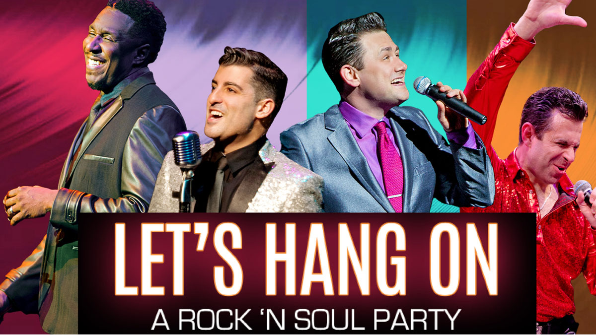 Let's Hang On: A Rock N' Soul Party at Marriott Theatre